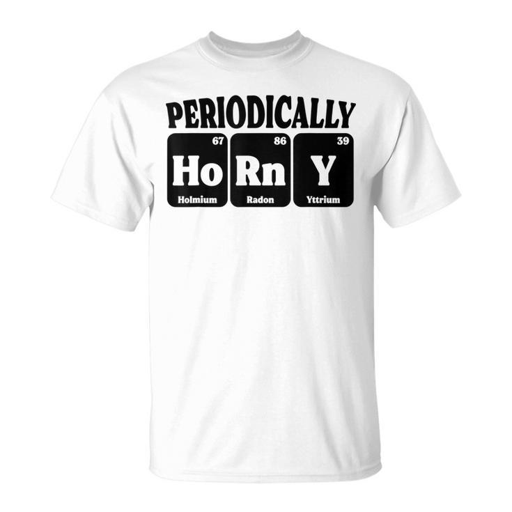 Periodically Horny Adult Chemistry Periodic Table T-Shirt