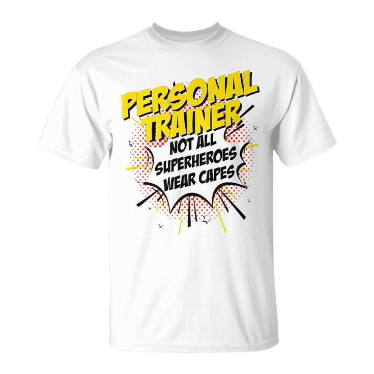 Personal Trainer Superhero Product Funny Comic Gifts Idea Unisex T-Shirt
