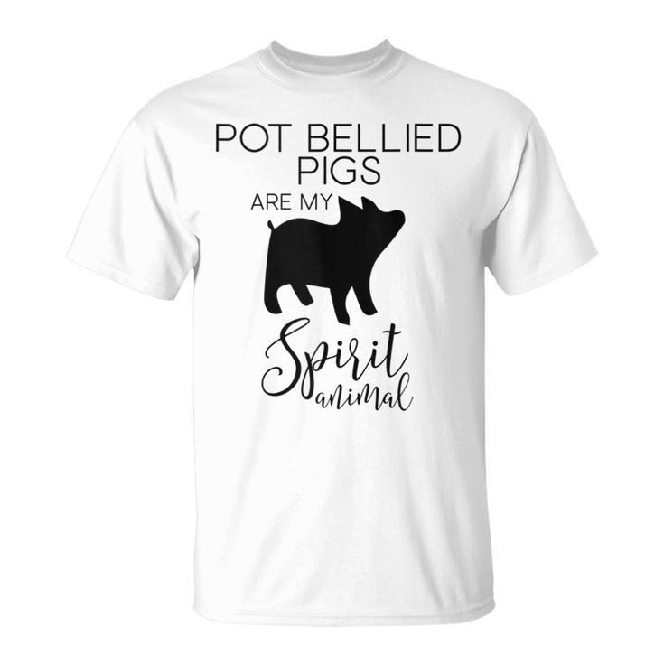 Pot Bellied Pigs Are My Spirit Animal J000462 T-Shirt