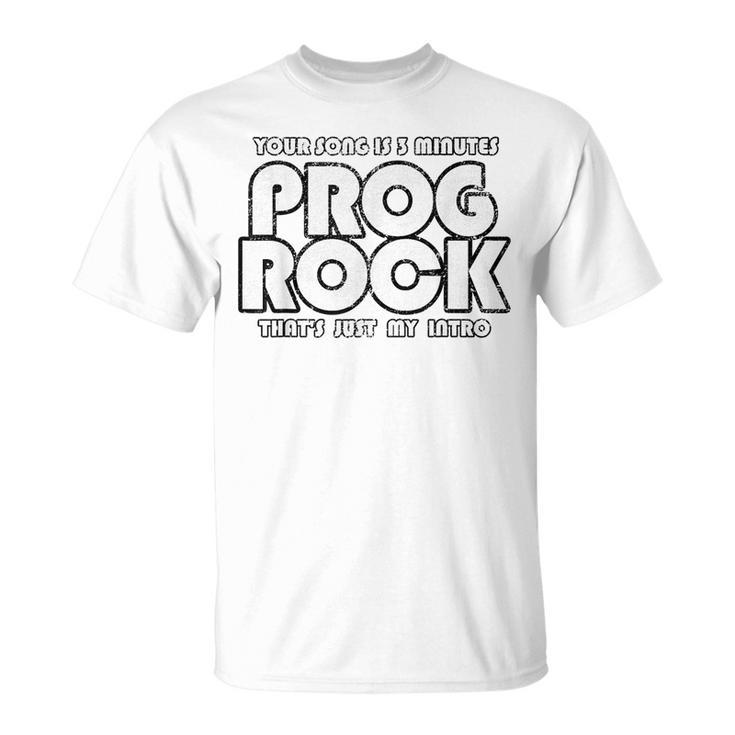 Prog Rock 3 Minutes  Unisex T-Shirt
