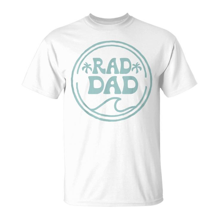 Rad Dad Surf Matching Birthday The Big One 1St Birthday T-Shirt