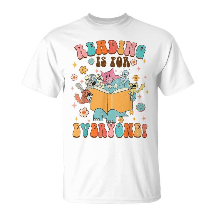 Reading Is For Everyone Book Lover Bookworm Bookish Groovy Reading Funny Designs Funny Gifts Unisex T-Shirt