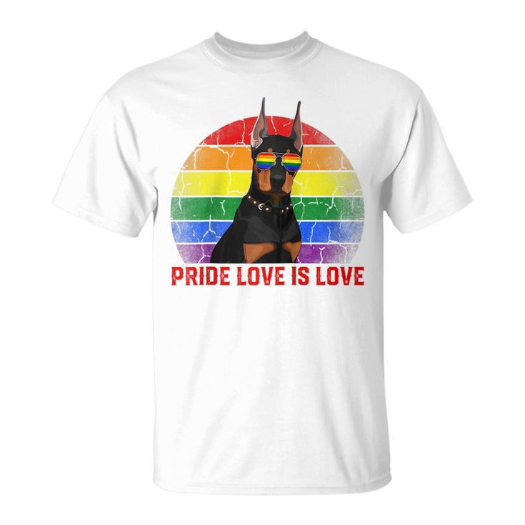 Retro Lgbt Pride Love Is Love Doberman Dog Unisex T-Shirt