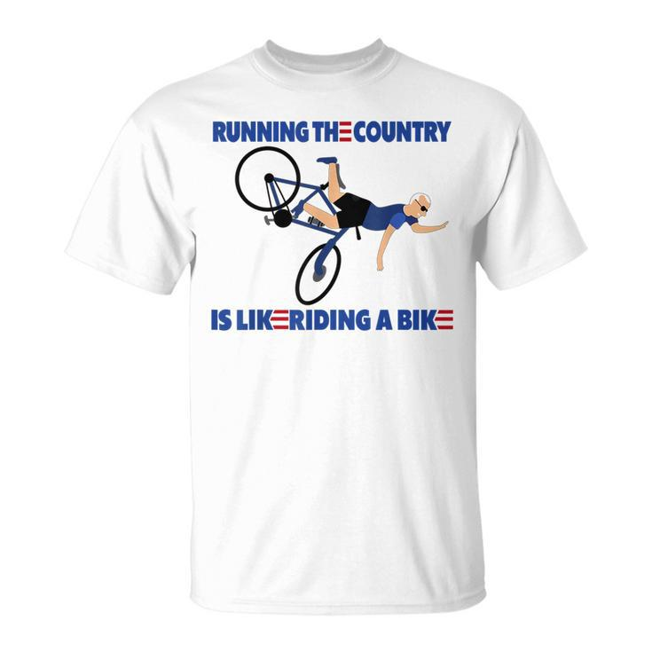 Running The Coutry Is Like Riding A Bike Joe Biden Funny Running Funny Gifts Unisex T-Shirt