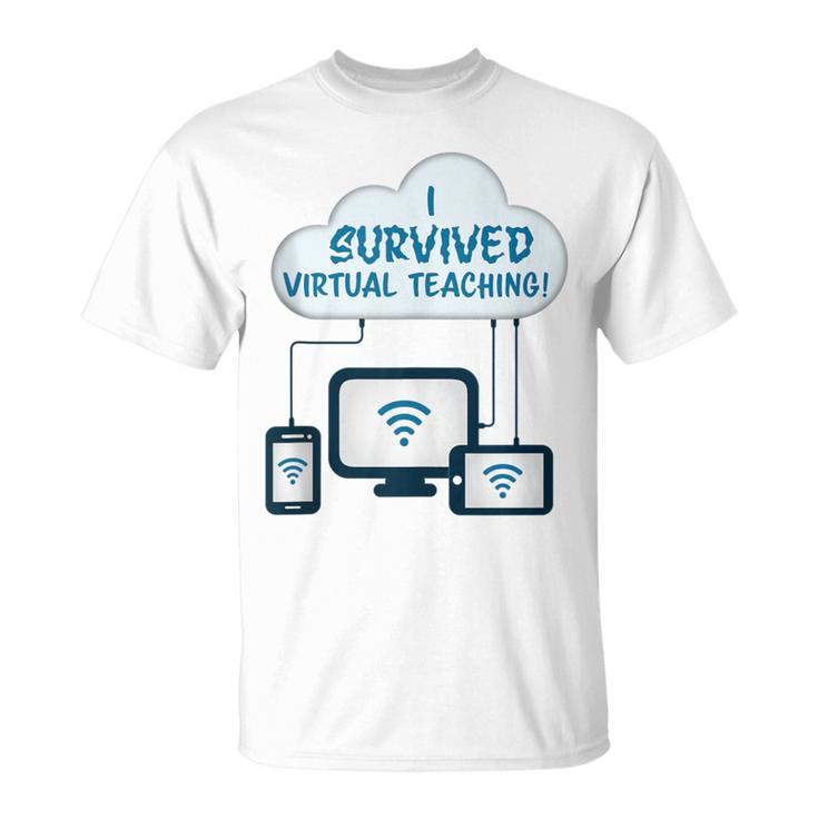 I Survived Virtual Teaching T-Shirt