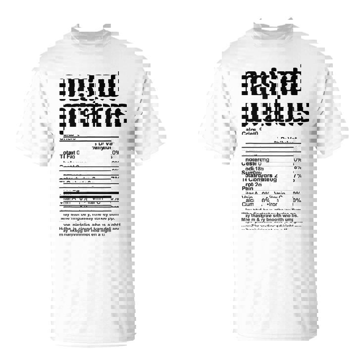 Thanksgiving Mashed Potatoes Nutritional Facts T-Shirt Thanksgiving Mashed Potatoes Nutritional Facts T-Shirt