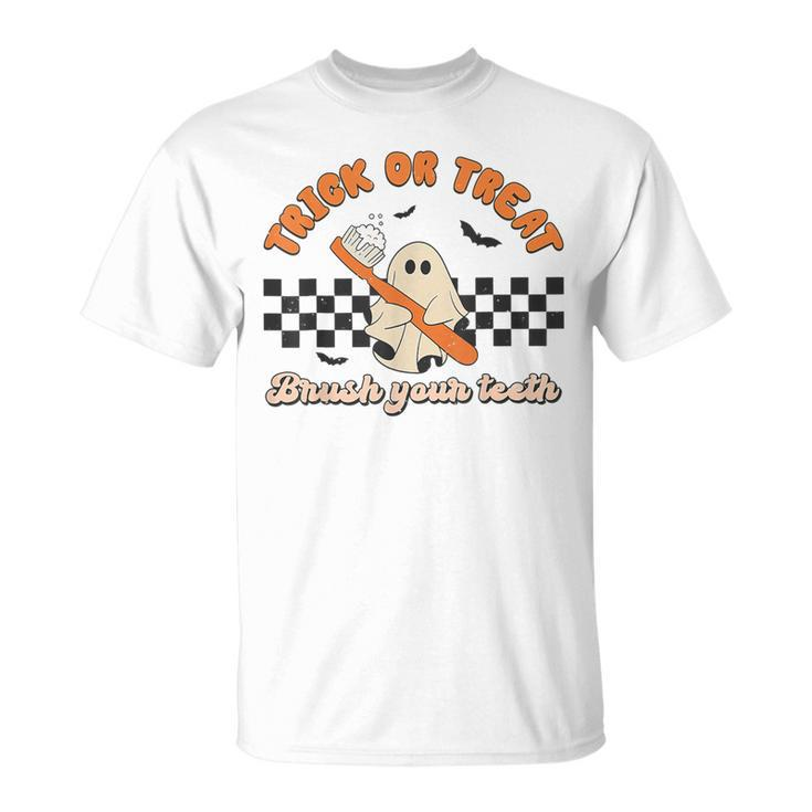 Trick Or Treat Brush Your Th Ghost Halloween Dentist T-Shirt