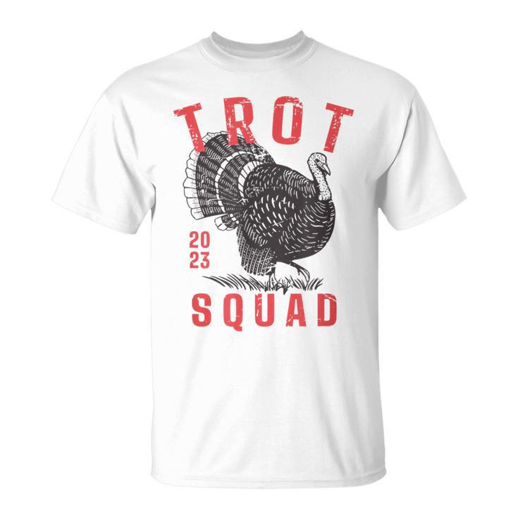 Trot Squad 2023 Fun Thanksgiving Day Turkey Trot Team T-Shirt