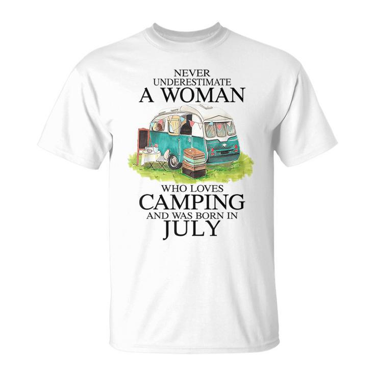 Never Underestimate Who Loves Camping July T-Shirt