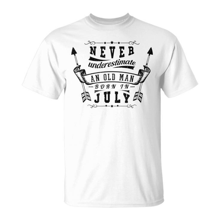 Never Underestimate An Old Man Born In July T-Shirt