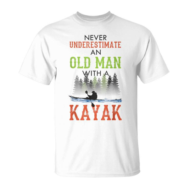 Never Underestimate An Old Man With A Kayak Father's Day T-Shirt