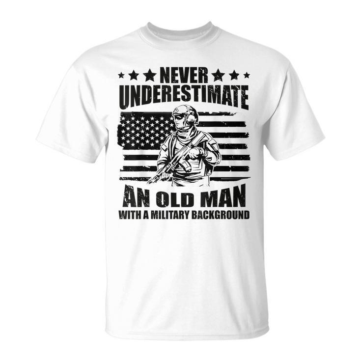 Never Underestimate An Old Man With Military Background T-Shirt