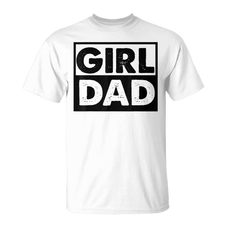 Vintage Girl Dad Proud Men Daddy Father Of Girl Dad  Unisex T-Shirt