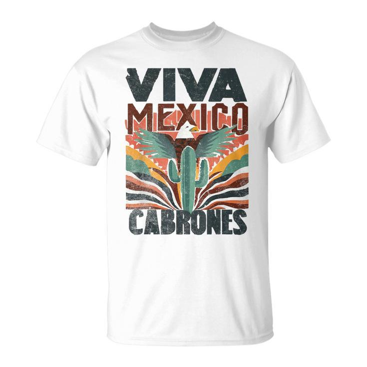Viva Mexico Cabrones Mexican Independence T-Shirt