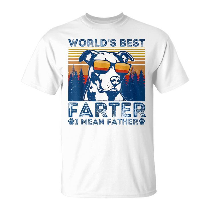 Worlds Best Farter I Mean Father Best Dad Ever Cool Dog Mens Funny Gifts For Dad Unisex T-Shirt