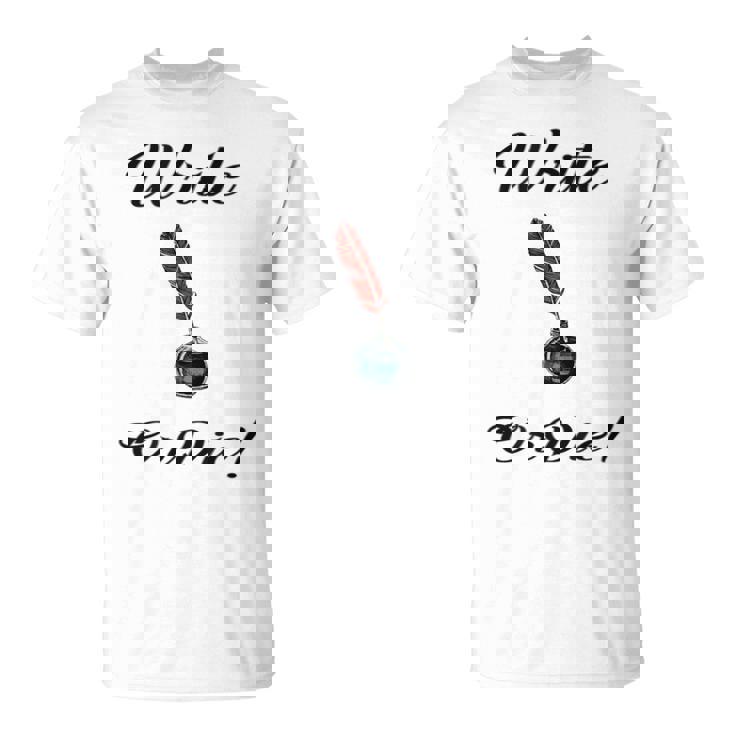 Write Or Die Writer's T-Shirt