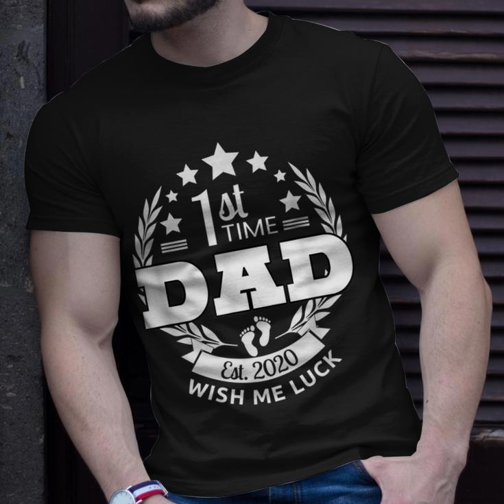 1St Time Dad Wish Me Luck 2020 Expectant New Father Gift Gift For Mens Unisex T-Shirt Gifts for Him