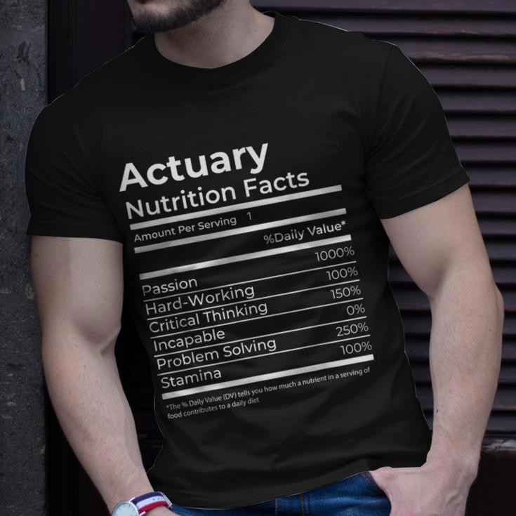 Actuary Nutrition Facts Funny Gift Job Actuarial Science Unisex T-Shirt Gifts for Him