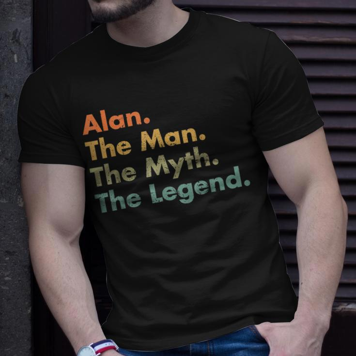Alan The Man The Myth The Legend Dad Grandpa Unisex T-Shirt Gifts for Him