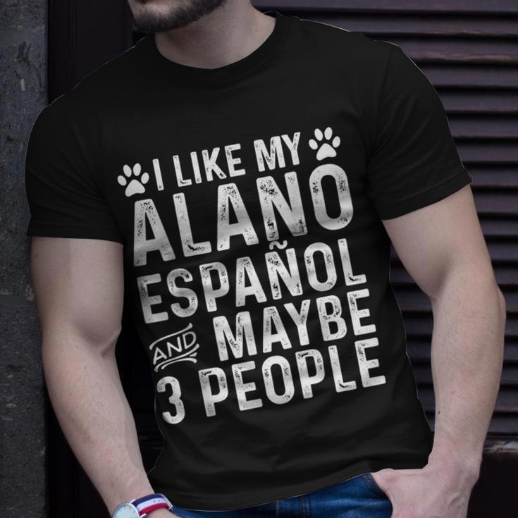 I Like My Alano Espanol And Maybe Spanish Dog Owner T-Shirt Gifts for Him