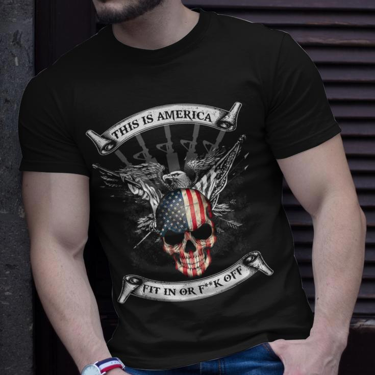 This Is America Fit In Or Fuck Off Skull T-Shirt Gifts for Him