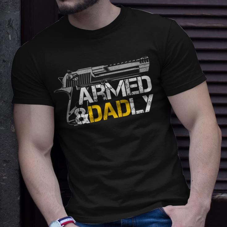 Armed And Dadly Veteran Dad Gun Unisex T-Shirt Gifts for Him