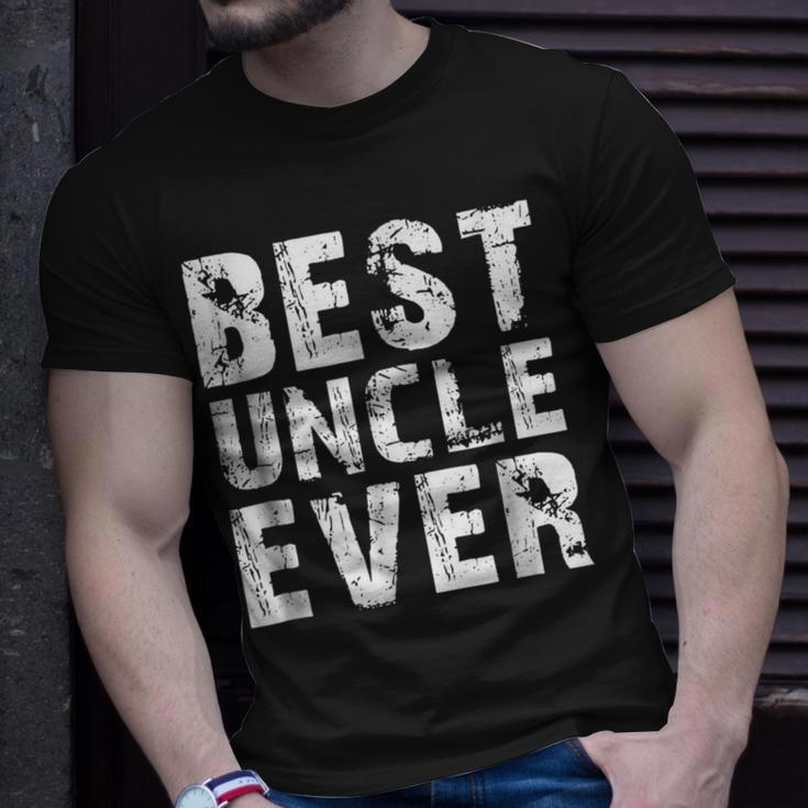 Best Uncle Ever Gift For Father & Uncle Unisex T-Shirt Gifts for Him