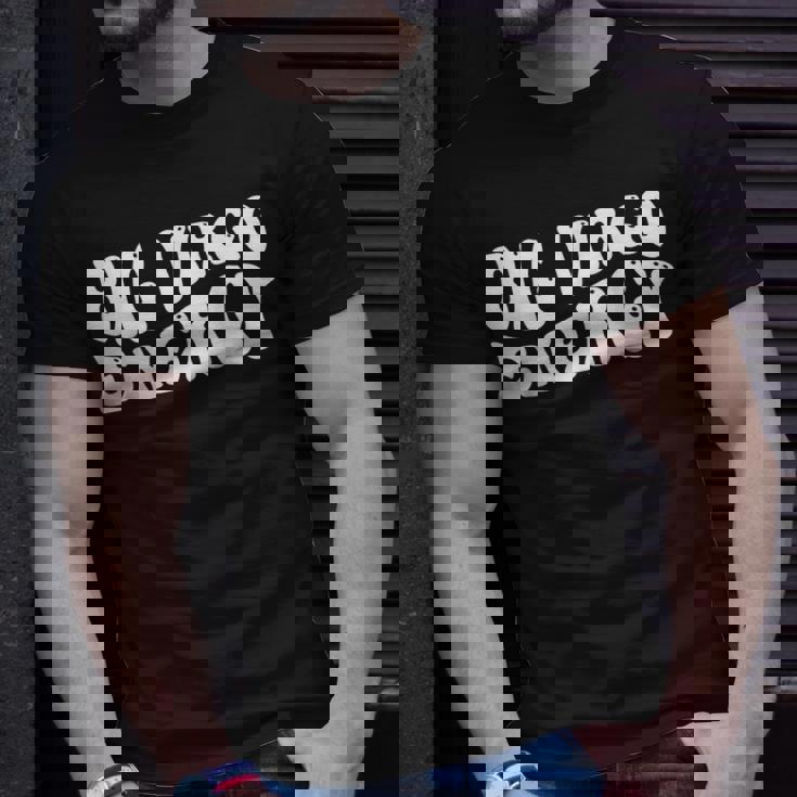 Big Energy Virgo August September Birthday T-Shirt Gifts for Him