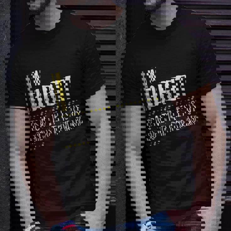 Burgett Name Gift Im Burgett Im Never Wrong Unisex T-Shirt Gifts for Him
