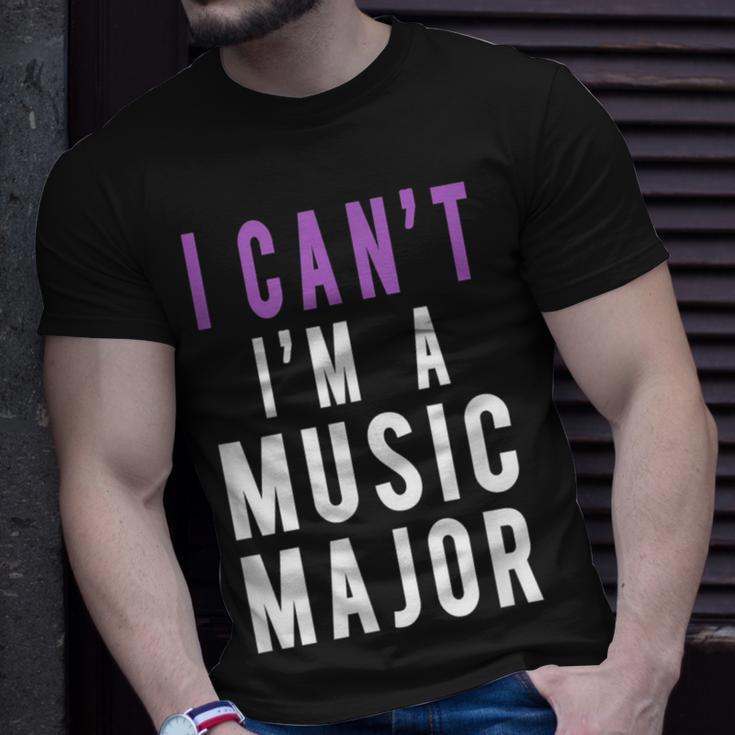 I Can't I'm A Music Major T-Shirt Gifts for Him