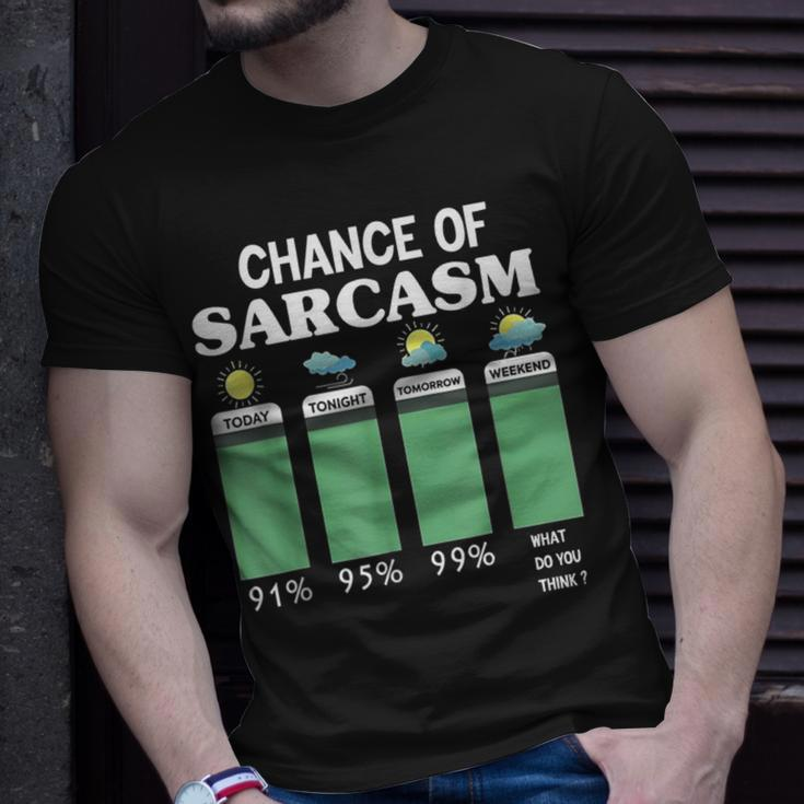 Chance Of Sarcasm Weather Unisex T-Shirt Gifts for Him