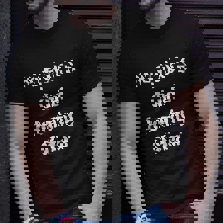 Chief Parenting Officer Celebrate Your Parenting Role T-Shirt Gifts for Him