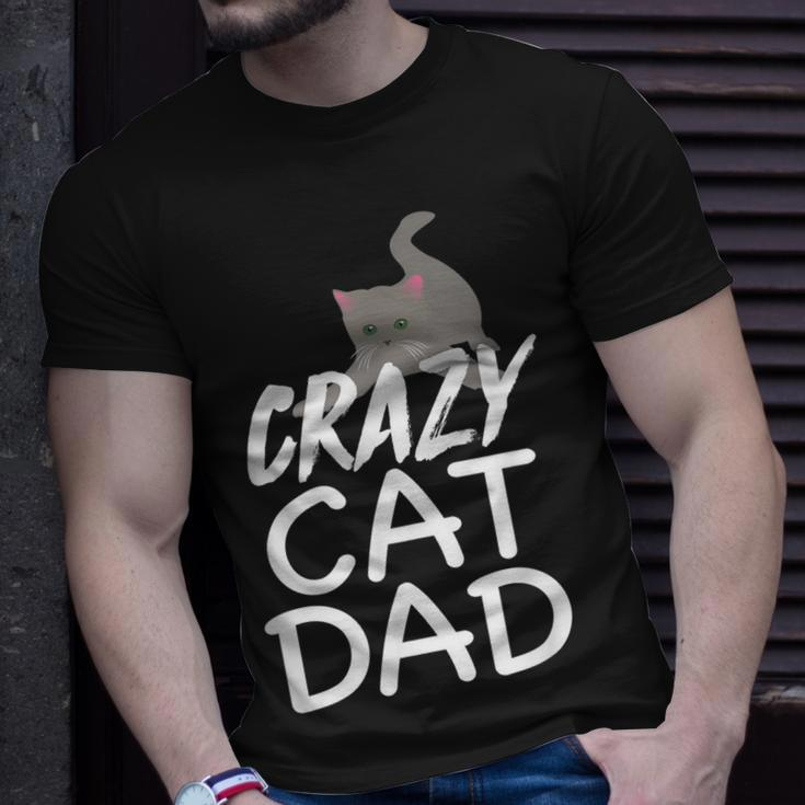 Crazy Cat Dad | Funny Fathers Day | Kitten Dads Unisex T-Shirt Gifts for Him