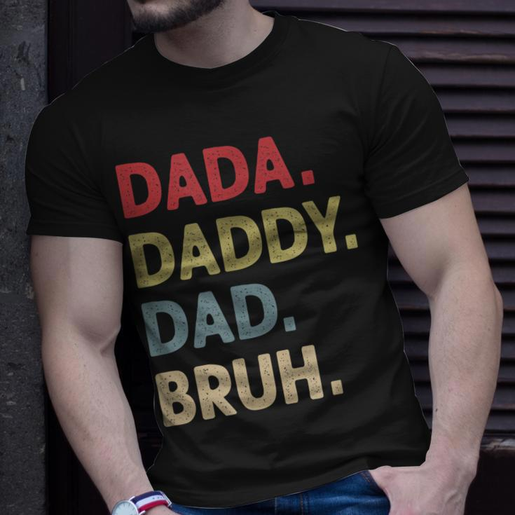 Dada Daddy Dad Bruh Fathers Day Son Quote Saying Funny Unisex T-Shirt Gifts for Him