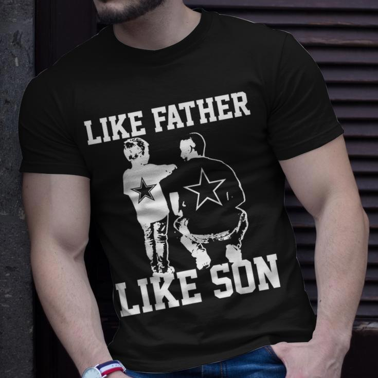 Dallas Love Football Texas Like Father Like Son Cow Boy Gift Unisex T-Shirt Gifts for Him