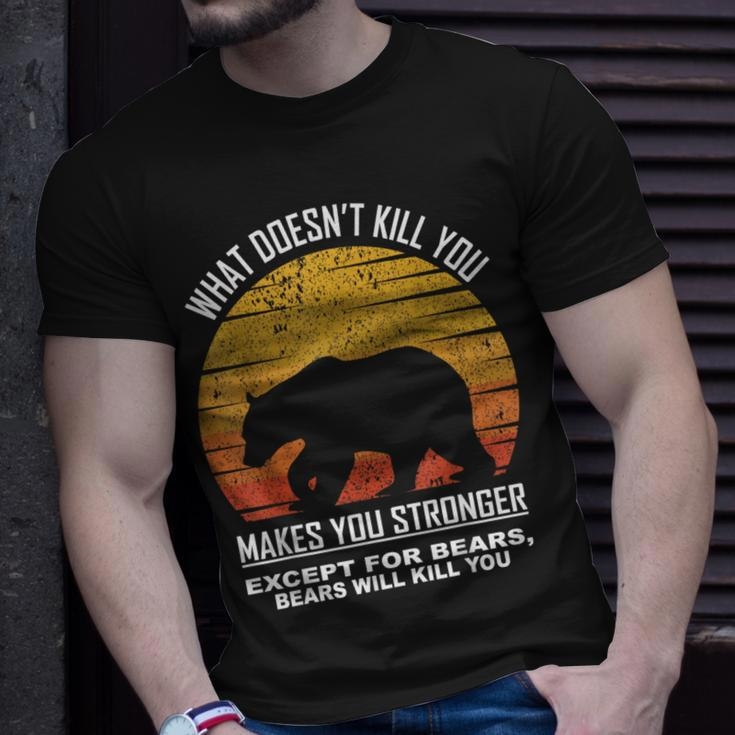 What Doesnt Kill You Makes You Stronger Except Bears Vintage T-Shirt Gifts for Him