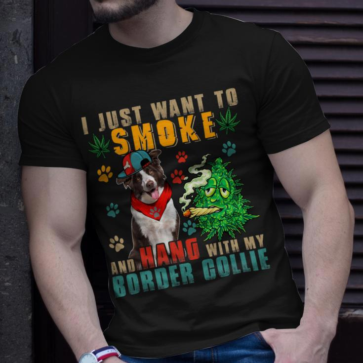 Dog Border Collie Smoke And Hang With My Border Collie Funny Smoker Weed Unisex T-Shirt Gifts for Him