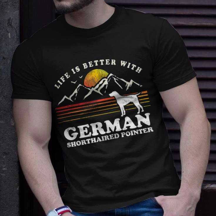 Dog German Shorthaired Life Better German Shorthaired Pointer Vintage Dog Mom Dad Unisex T-Shirt Gifts for Him