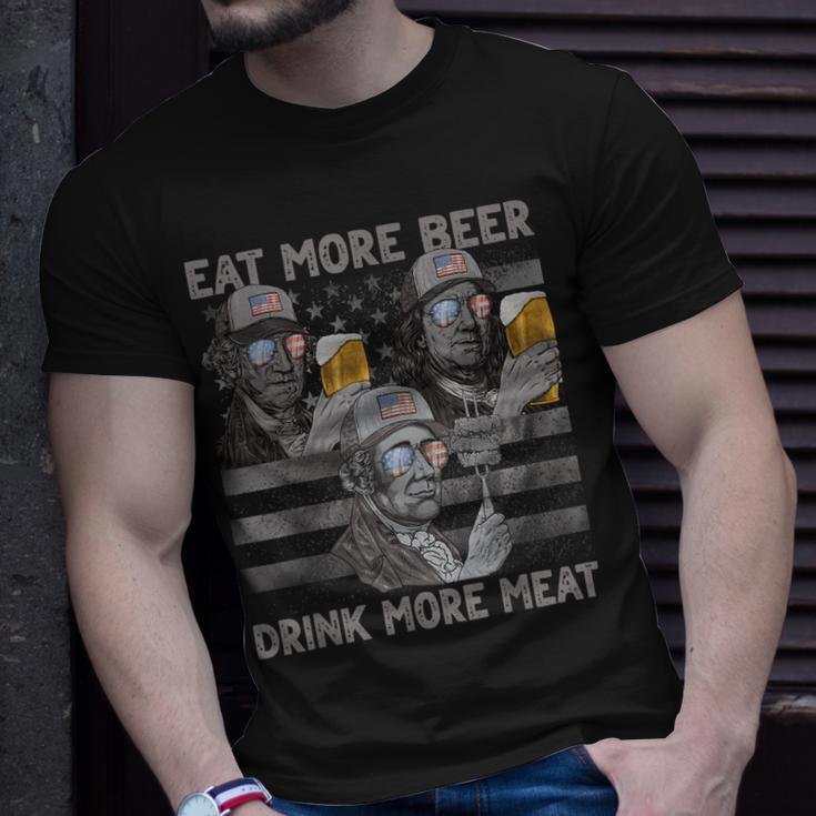 Eat More Beer Drink More Meat 4Th Of July Presidents For Men Unisex T-Shirt Gifts for Him