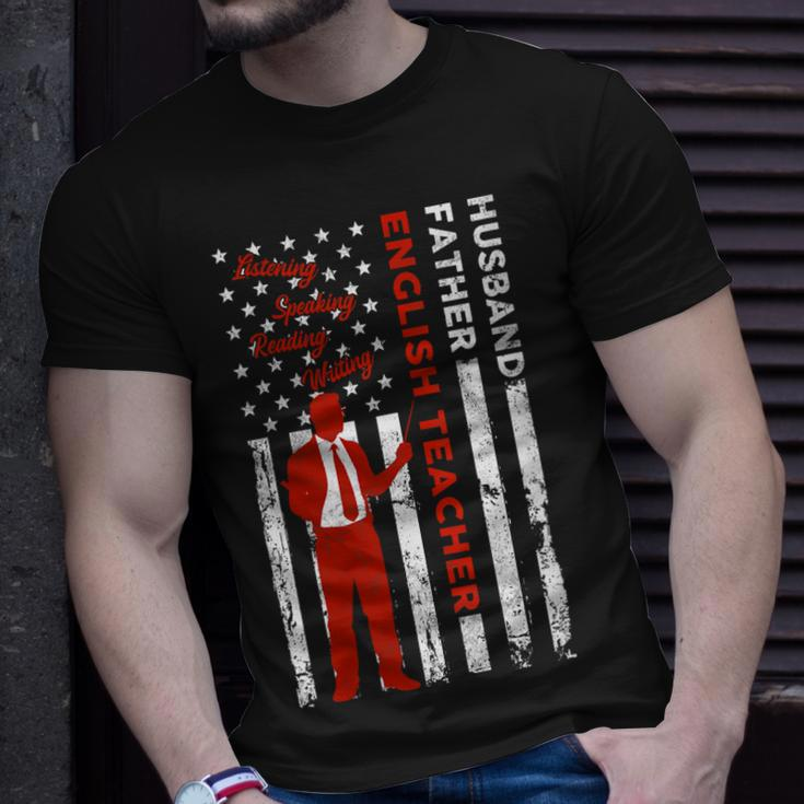 English Teacher Husband Dad Usa Flag American Fathers Gift For Womens Gift For Women Unisex T-Shirt Gifts for Him