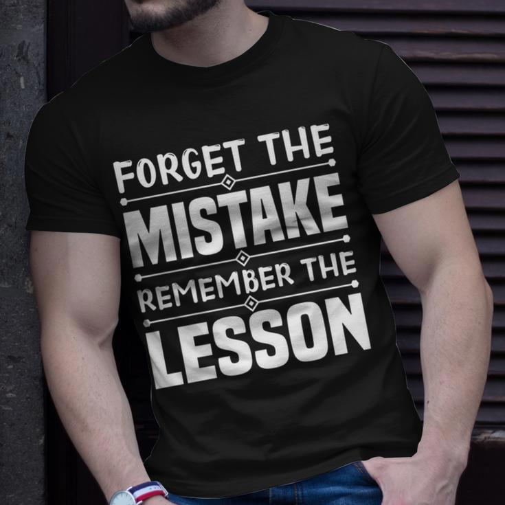 Entrepreneur Gift - Forget The Mistake Remember The Lesson Unisex T-Shirt Gifts for Him
