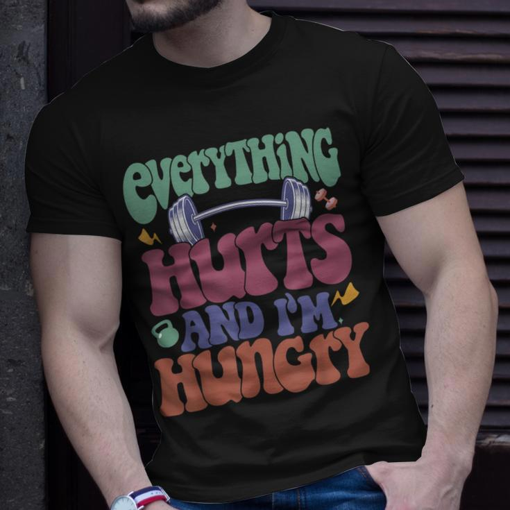 Everything Hurts And I'm Hungry Workout Gym Fitness T-Shirt Gifts for Him