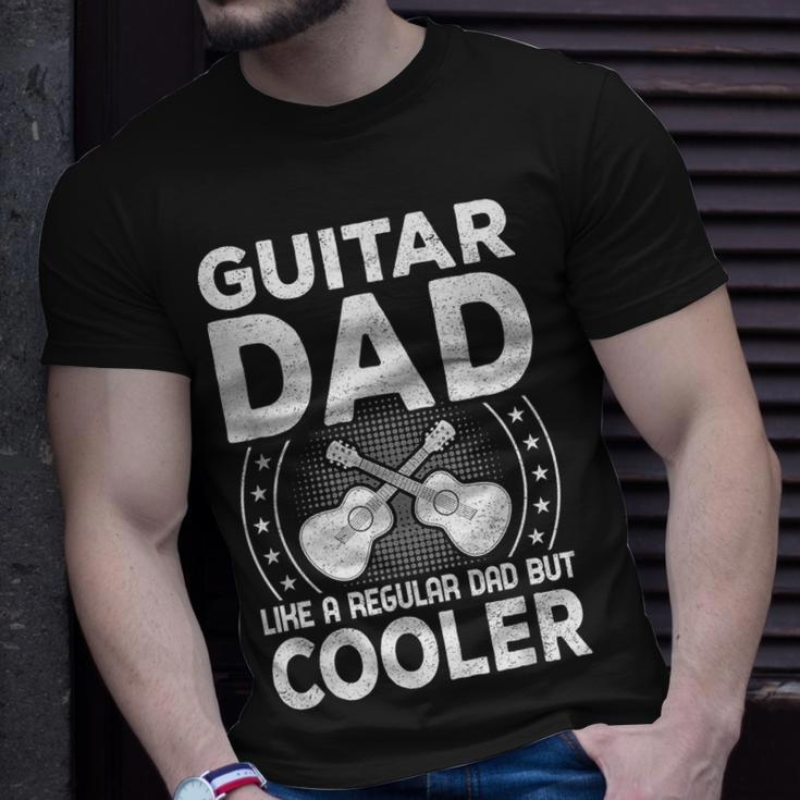 Father Music - Guitar Dad Like A Regular Dad But Cooler Unisex T-Shirt Gifts for Him