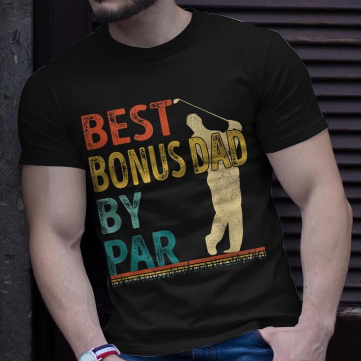 Fathers Day Best Bonus Dad By Par Golf Gifts For Dad Unisex T-Shirt Gifts for Him