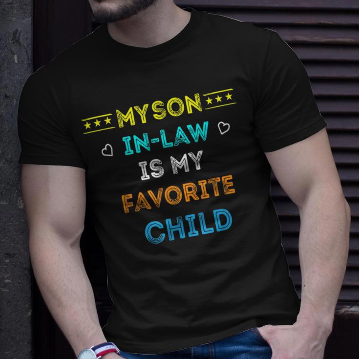 Favorite Child My Son-In-Law Funny Family Humor Unisex T-Shirt Gifts for Him