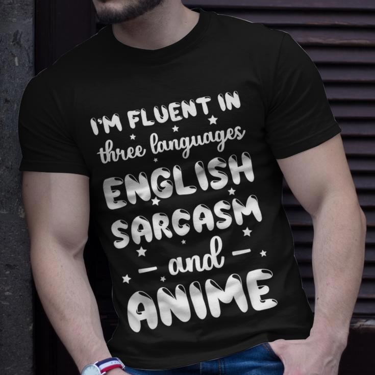 Fluent In English Sarcasm And Anime Animation Unisex T-Shirt Gifts for Him