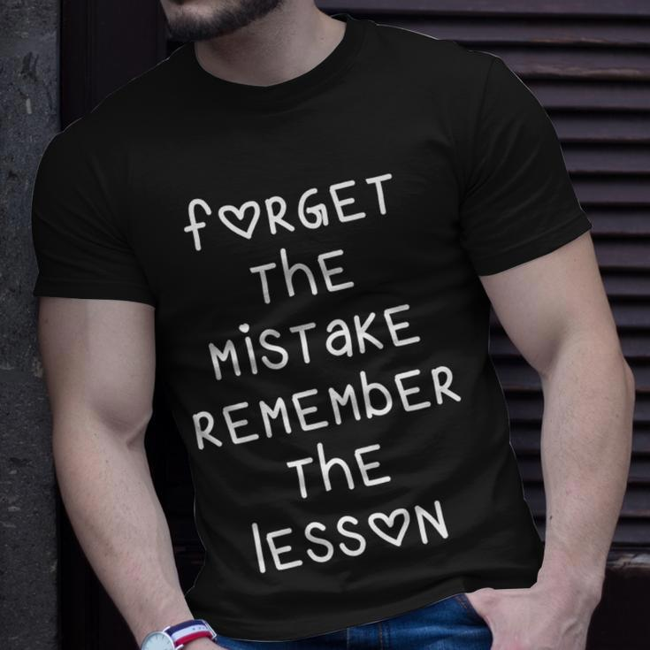 Forget The Mistake Remember The Lesson Heart Letter Quote Unisex T-Shirt Gifts for Him