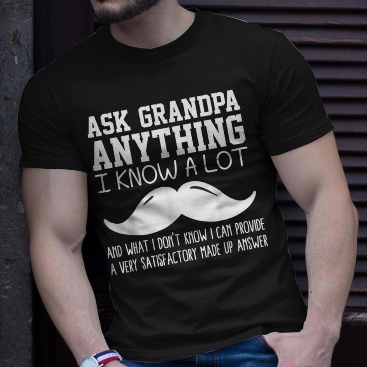 Funny Ask Grandpa Anything I Know All Joke For Grandfather Gift For Mens Unisex T-Shirt Gifts for Him