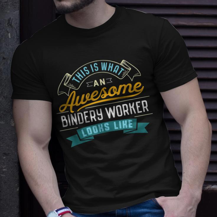 Bindery Worker Awesome Job Occupation Graduation T-Shirt Gifts for Him