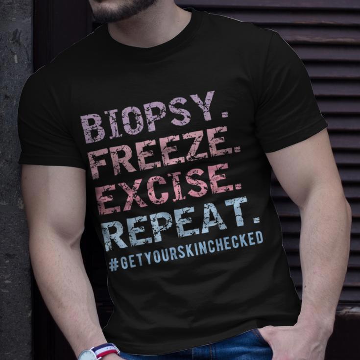 Dermatologist Biopsy Freeze Excise Repeat Dermatology T-Shirt Gifts for Him